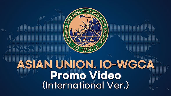 ASIAN UNION IO-WGCA_Promo Video_International Ver.